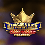 Kingmaker Fully Loaded Megaways™