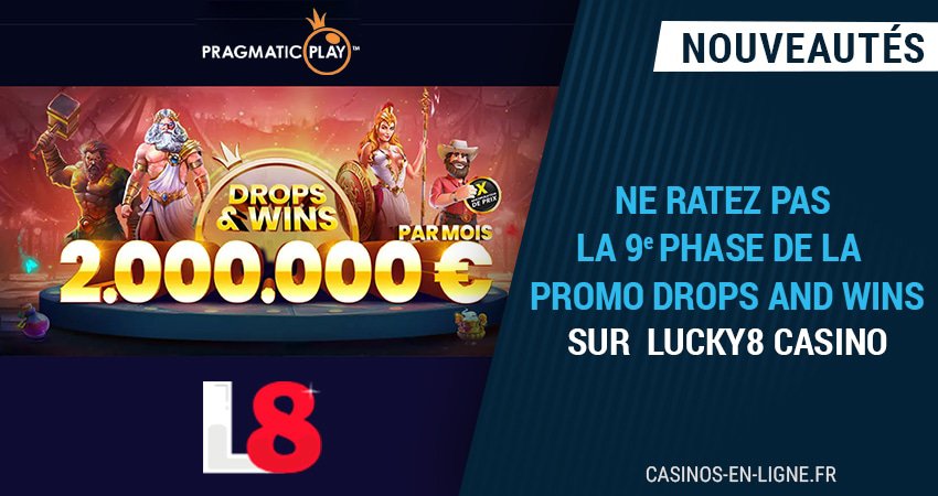 2000000 euros en jeu sur lucky8 casino avec la 9eme phase du drops and win