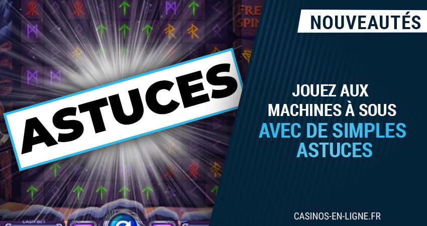 astuces pour mieux jouer sur les machines à sous de casino en 2024