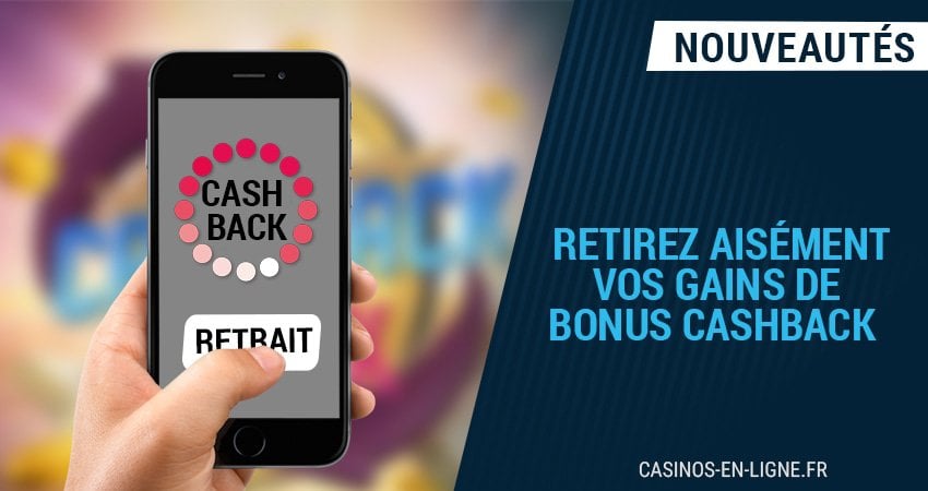 astuces pour retirer les profits générés par les bonus de cashback sur les casinos