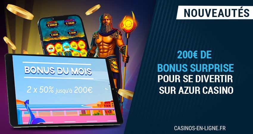 bonus surprise de 200€ sur azur casino pour se divertir en novembre
