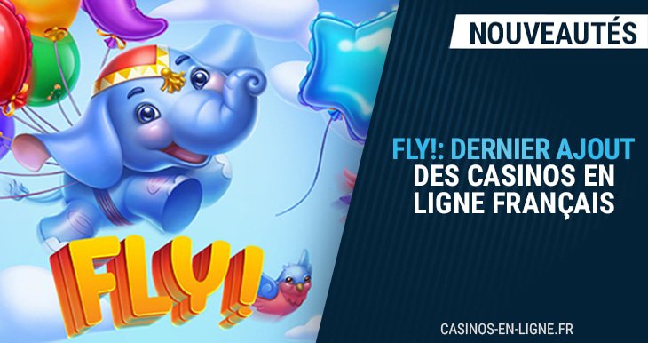 nouveau jeu casino fly