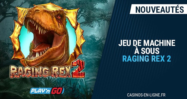 jeu raging rex 2