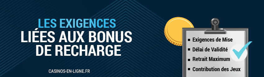 les exigences liees aux bonus de recharge