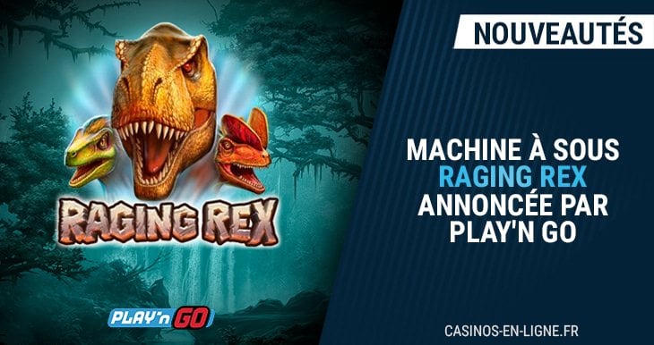 Raging Rex par Play'N Go