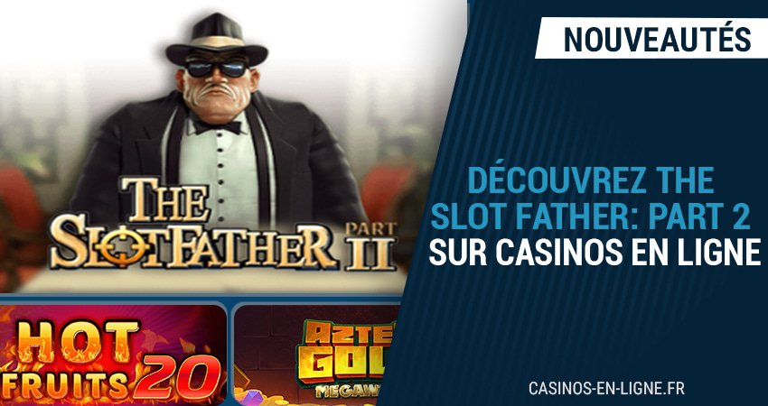 les machines à sous de la semaine ajoutées sur casinos-en-ligne.fr
