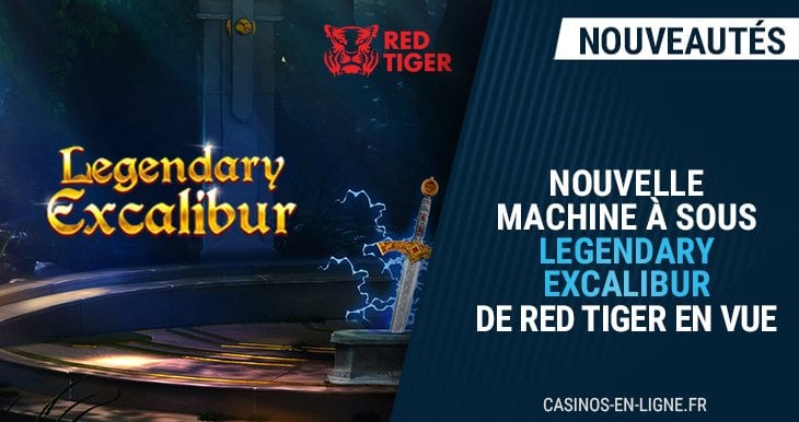 sortie jeu legendary excalibur