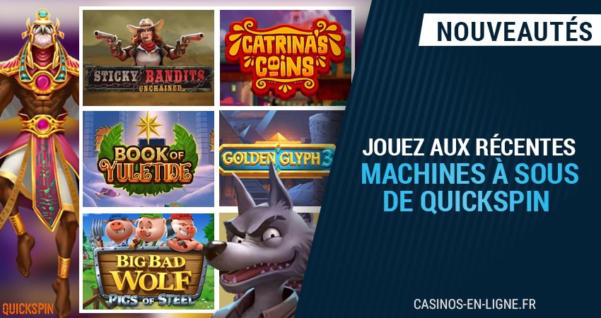 nouvelles créations de quickspin à découvrir sur les casinos en ligne