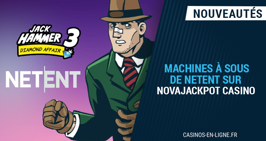 novajackpot casino enregistre nouvelles machines a sous netent avril