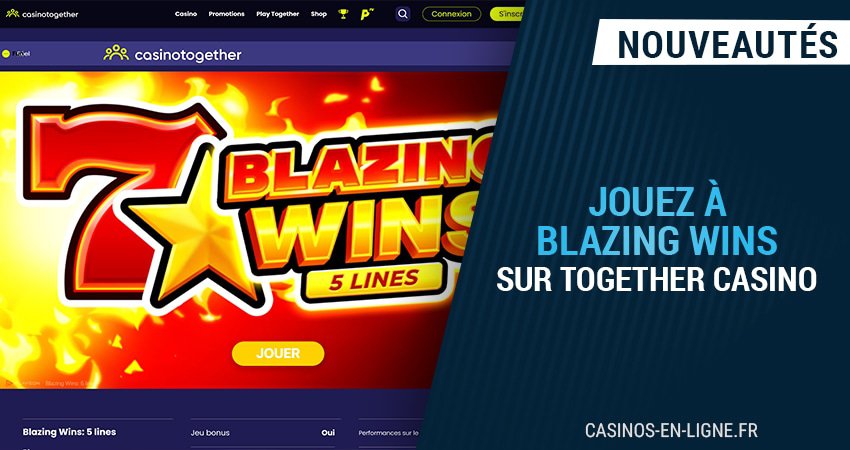 500000€ en jeu avec blazing wins sur together casino