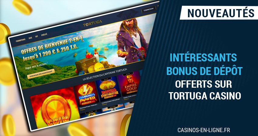 profitez de bonus pour 10€ déposés sur tortuga casino