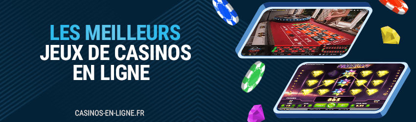 les meilleurs jeux de casino en ligne