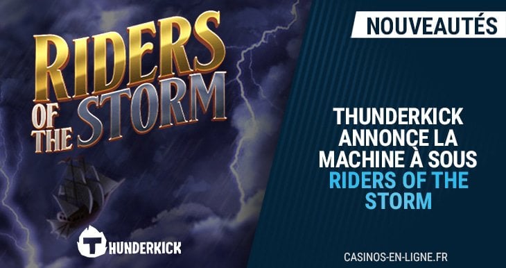 thundrkick annonce riders of the storm